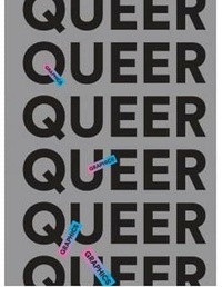 Télécharger Google Books au format pdf mac Queer Graphics  - Création graphique et cultures queer à Bruxelles (French Edition) 9782875720894