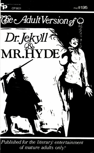 The Adult Version of Dr. Jekyll and Mr. Hyde