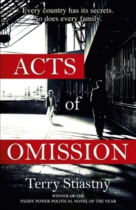 Terry Stiastny - Acts of Omission.