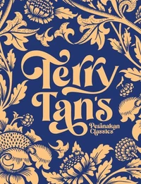 Terry Tan’s Peranakan Classics