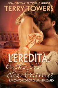 L'Eredità: Tutto Ciò Che Brama