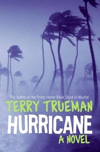 Terry Trueman - Hurricane - A Novel.