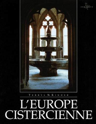 Terryl-N Kinder - L'Europe cistercienne - 2ème édition.