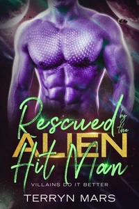 Rescued By the Alien Hit Man