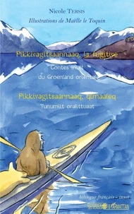 Pikkivagitsaannaaq, la fugitive