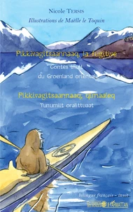 Pikkivagitsaannaaq, la fugitive