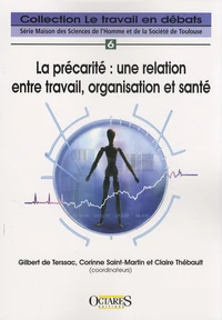 La précarité : une relation entre travail, organisation et santé