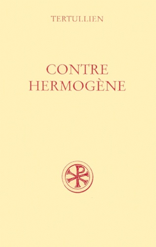  Tertullien - Contre Hermogène.