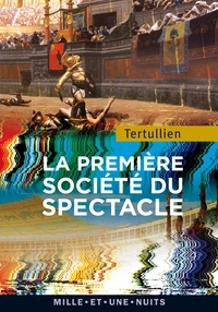  Tertullien - La première société du spectacle.