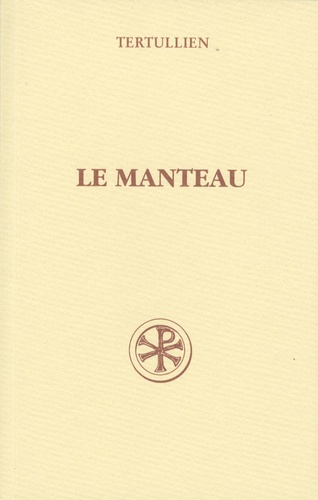  Tertullien - Le manteau - (De pallio).
