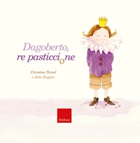 Dagoberto, re pasticcione