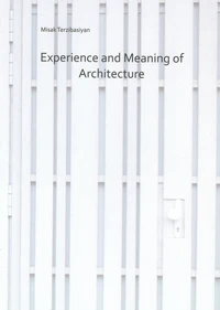 Experience and Meaning in Architecture