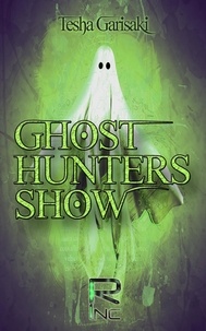 Tesha Garisaki - Ghost Hunters Show.