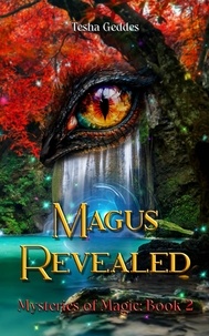  Tesha Geddes - Magus Revealed - Mysteries of Magic, #2.