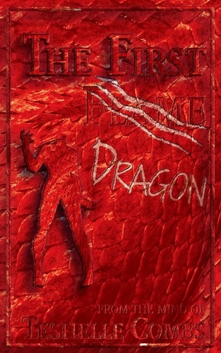  Teshelle Combs - The First Dragon - The First Collection, #8.