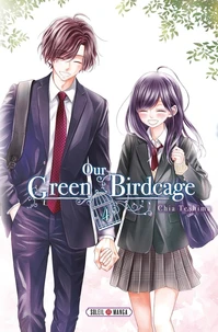 Our Green Birdcage Tome 4
