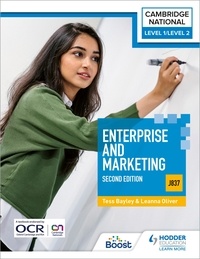 Tess Bayley et Leanna Oliver - Level 1/Level 2 Cambridge National in Enterprise &amp; Marketing (J837): Second Edition.