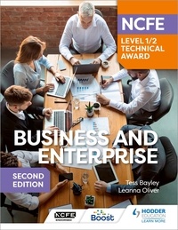 Téléchargement de Google ebook store NCFE Level 1/2 Technical Award in Business and Enterprise Second Edition (French Edition) FB2 9781398368699 par Tess Bayley, Leanna Oliver