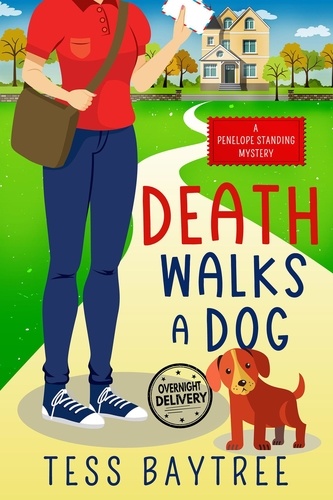  Tess Baytree - Death Walks a Dog - The Penelope Standing Mysteries, #1.