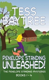  Tess Baytree - Penelope Standing Unleashed! - The Penelope Standing Mysteries.
