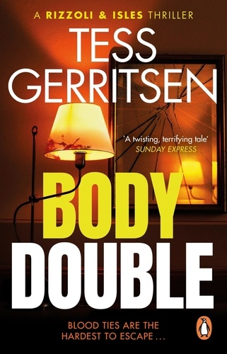 Tess Gerritsen - Body Double - (Rizzoli &amp; Isles series 4).