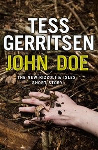 Tess Gerritsen - John Doe (A Rizzoli and Isles short story).