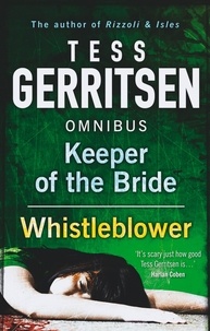Tess Gerritsen - Keeper of the Bride / Whistleblower - Keeper of the Bride / Whistleblower.