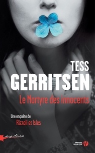 Tess Gerritsen - Le martyre des innocents.