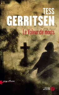 Tess Gerritsen - Le voleur de morts.