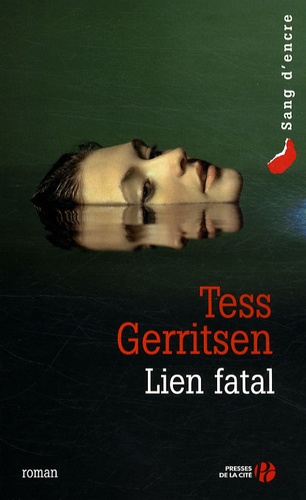 Tess Gerritsen - Lien fatal.
