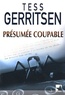 Tess Gerritsen - Présumée coupable.