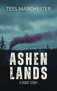 Ashen Lands: A Short Story