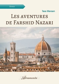 Tess Mersen - Les aventures de Farshid Nazari.