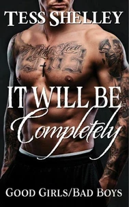 It Will Be Completely