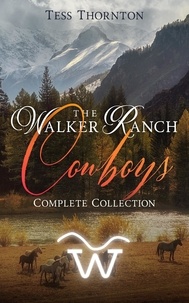  Tess Thornton - The Walker Ranch Cowboys - Walker Ranch, #6.