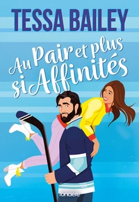 Au pair et plus si affinités