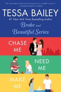 Tessa Bailey - Tessa Bailey Book Set 2 - Chase Me/ Need Me / Make Me.
