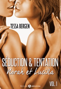 Tessa Bergen - Séduction & tentation : Norah et Lucilla - 1.