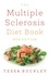 The Multiple Sclerosis Diet Book. Help And Advice For This Chronic Condition