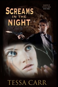  Tessa Carr - Screams in the Night - Shadows of Council Creek, #3.