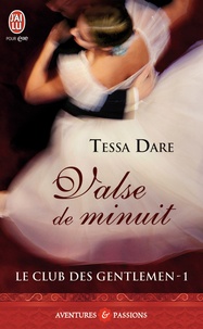 Tessa Dare - Le club des gentlemen Tome 1 : Valse de minuit.