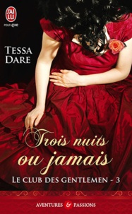 Tessa Dare - Le club des gentlemen Tome 3 : Trois nuits ou jamais.