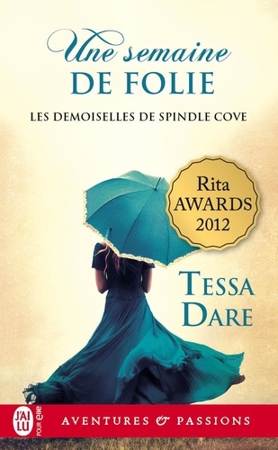 Les demoiselles de Spindle Cove Tome 2 Une semaine de folie