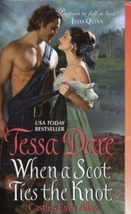 Tessa Dare - When a scot ties the knot.