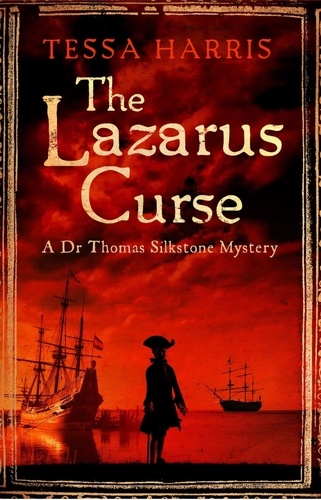 The Lazarus Curse. a gripping mystery that combines the intrigue of CSI with 18th-century history