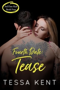  Tessa Kent - Third Date Rule: Tease - Third Date Rule, #4.