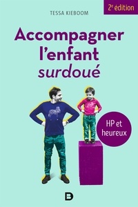 Sébastien Renard et Tessa Kieboom - Accompagner l'enfant surdoué - HP et heureux.