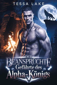 Der beanspruchte Gefährte des Alpha-Königs