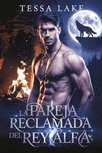 La pareja reclamada del Rey Alfa