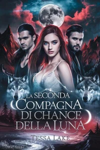 La seconda compagna di Chance della Luna